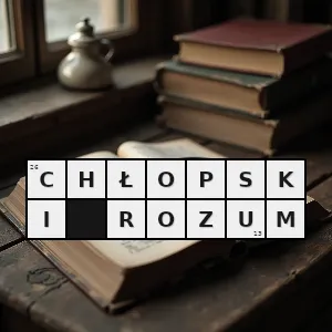 Hasło krzyżówkowe umiejętność rozwiązywania problemów przy wykorzystaniu sprytu intuicji - chłopski rozum – rozwiązanie, synonimy, podpowiedzi i definicje krzyżówkowe